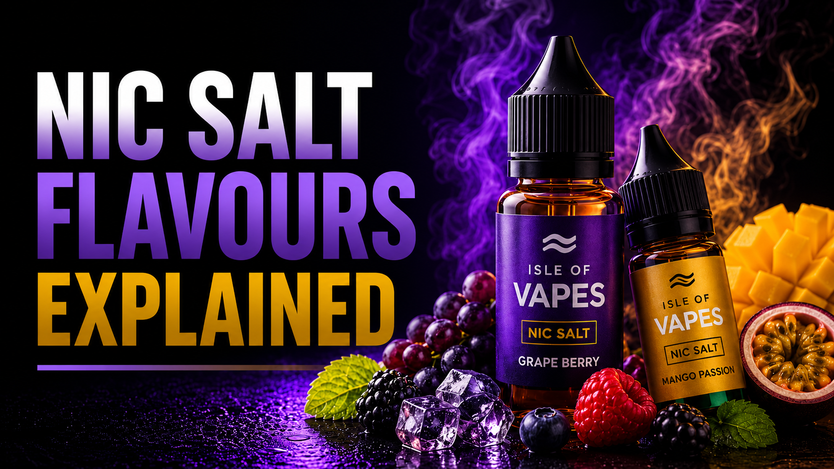 Nic Salt Flavours Explained (UK 2026)